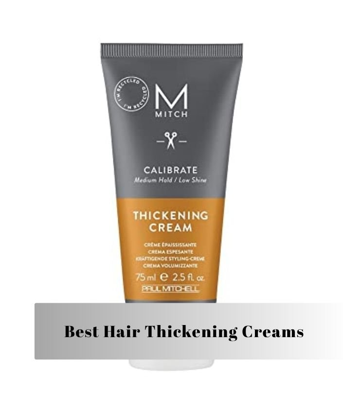 best hair thickening creams
