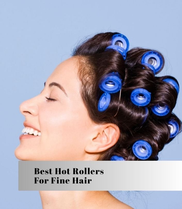 best hot rollers for fine hair