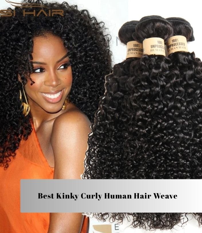 best kinky curly human hair weave