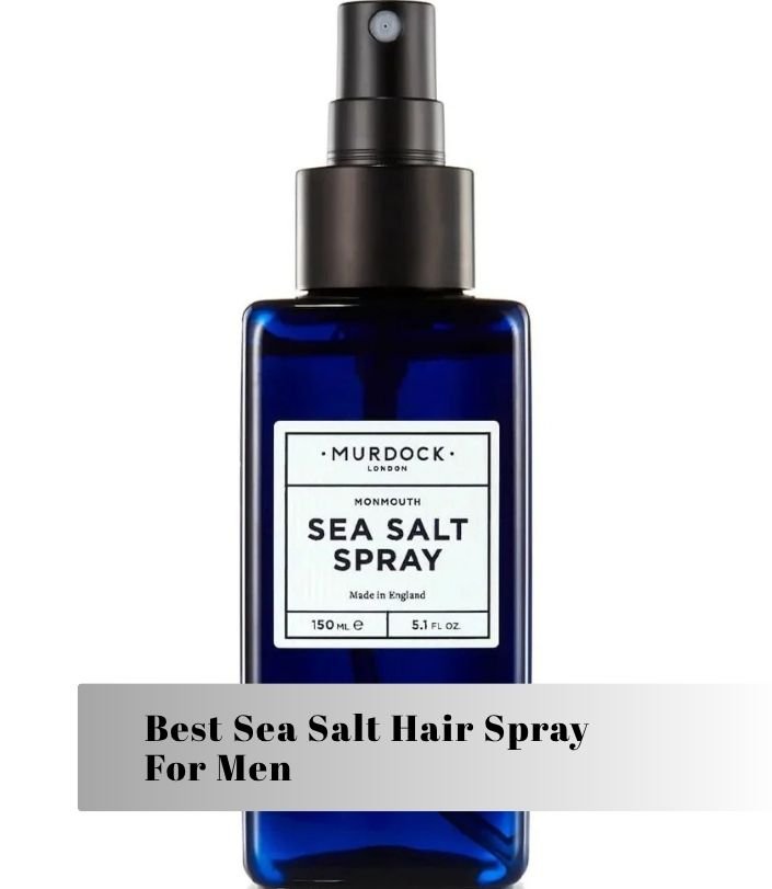 best sea salt hair spray for men
