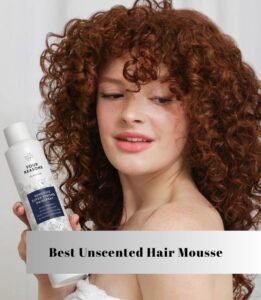 best unscented hair mousse