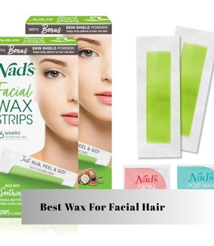 best wax for facial hair