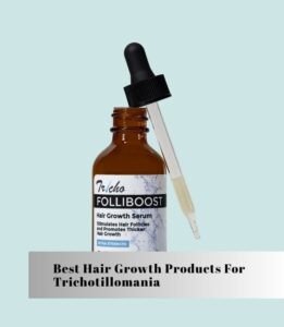 best hair growth products for trichotillomania