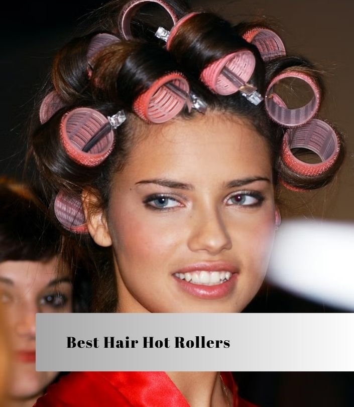 best hair hot rollers