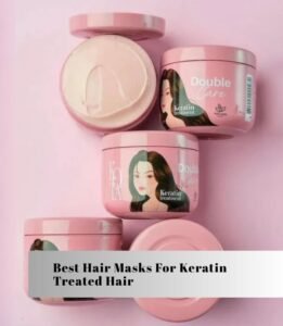 best hair masks for keratin treated hair
