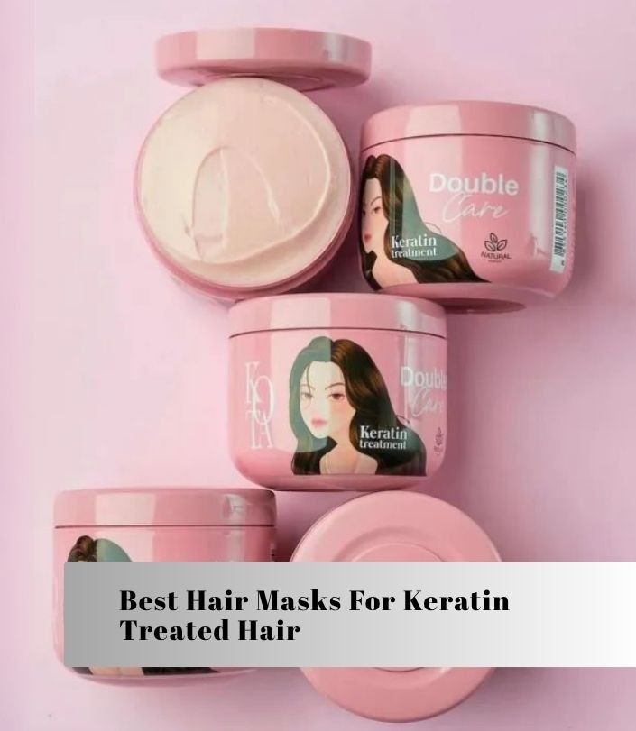best hair masks for keratin treated hair