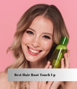 best hair root touch up