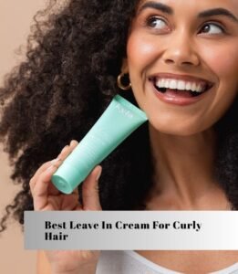 best leave in cream for curly hair