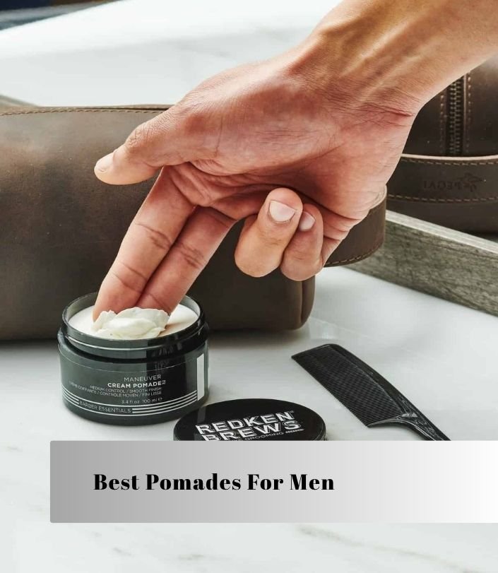 best pomades for men