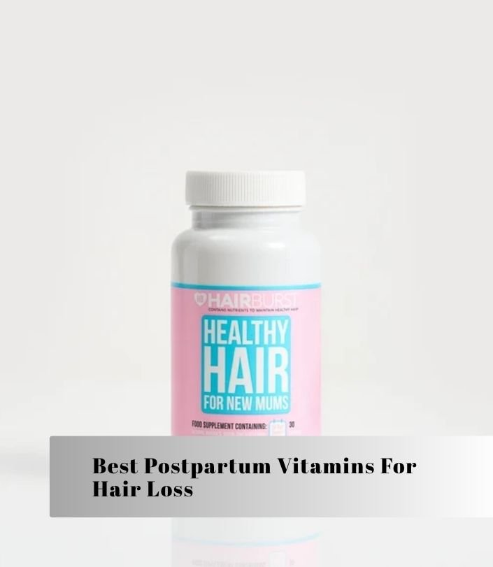 best postpartum vitamins for hair loss