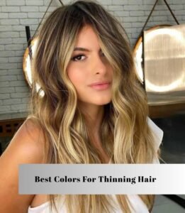 best colors for thinning hair